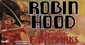 Robin Hood (1922) | Douglas Fairbanks | Silent Era Classic