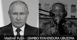 Vladimir Putin (Igice Cya 2) - IJAMBO RYAHINDURA UBUZIMA EP412