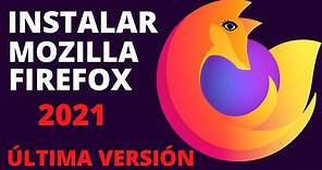 Instalar Mozilla Firefox en Windows 10 - ÚLTIMA VERSIÓN 2021 | Gratis, Table, PC, Laptop