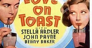 Love on Toast (1937) Stella Adler, John Payne, Grant Rihards