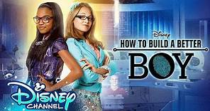 How to Build a Better Boy | 5 Year Anniversary | Disney Channel Original Movie