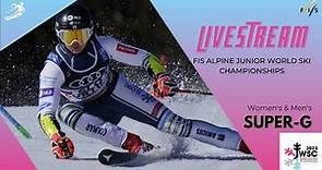 LIVE: FIS Alpine Junior World Ski Championships 2023 St. Anton - Women's and Men's Super-G
