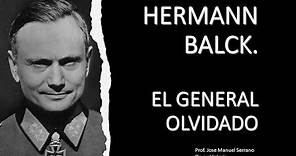 HERMANN BALCK. EL GENERAL OLVIDADO