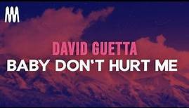 David Guetta, Anne-Marie, Coi Lerray - Baby Don't Hurt Me (Lyrics)