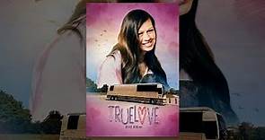 Truelove: The Film