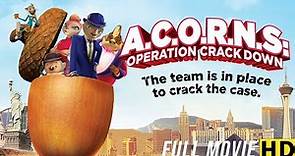 A.C.O.R.N.S.: Operation Crackdown (Get Squirrely!) | Full Movie in English