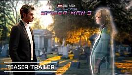 THE AMAZING SPIDER-MAN 3 - Teaser Trailer | Andrew Garfield's Movie | Marvel Studios & Sony Pictures