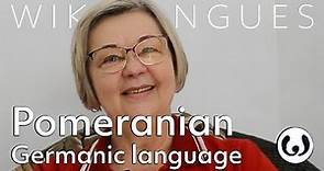 The East Pomeranian language, casually spoken | Lilia Jonat speaking Pomeranian | Wikitongues