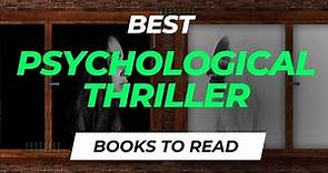 10 Best Psychological Thriller Books to Read |
