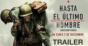 HASTA EL ÚLTIMO HOMBRE - Tráiler oficial español en HD