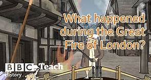 | The Great Fire of London Episode 2 | History KS1| BBC Teach