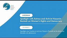 Spotlight with Actress and Activist Nazanin Boniadi on Women's Rights and Democracy