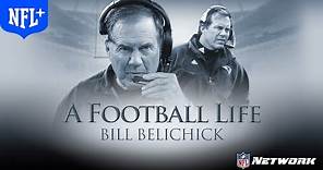 Bill Belichick a Coaching Mastermind | A Football Life | NFL+