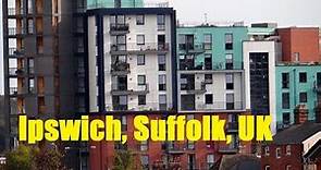 GREAT BRITAIN: Ipswich (Suffolk, England)