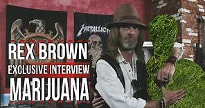 Rex Brown Talks Marijuana