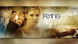 Flying Lessons (2010) | Full Movie | Maggie Grace | Cary Elwes | Jonathan Tucker | Derek Magyar