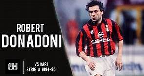 Roberto Donadoni ● Skills ● Bari 3-5 AC Milan ● Serie A 1994-95