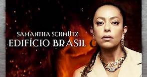 Samantha Schmütz - Edifício Brasil