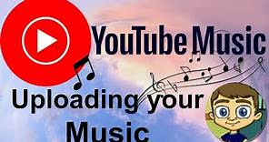 Uploading Music to YouTube Music