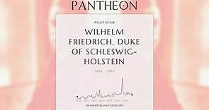 Wilhelm Friedrich, Duke of Schleswig-Holstein Biography - Duke of Schleswig-Holstein