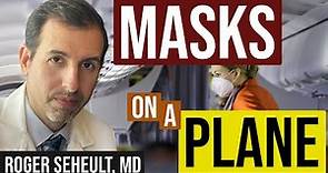 The Truth Behind Masks on Planes