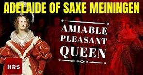 The Charitable Adelaide of Saxe Meiningen
