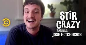 Josh Hutcherson Is Finally Using His “Hunger Games” Skills - Stir Crazy with Josh Horowitz