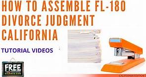 HOW TO ASSEMBLE A DIVORCE JUDGMENT FL-180 - CALIFORNIA - VIDEO #44 (2021)