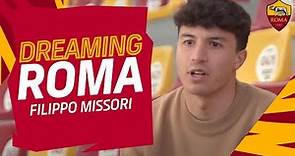 DREAMING ROMA | FILIPPO MISSORI | Dalla prima volta a Trigoria all'esordio in giallorosso