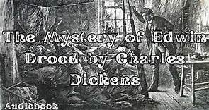 The Mystery of Edwin Drood by Charles Dickens | Audiobook |