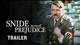 Snide and Prejudice - Trailer | Hitler Satire