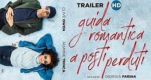 Guida Romantica a Posti Perduti con Clive Owen e Jasmine Trinca | Trailer Ufficiale HD