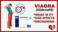 Viagra (Sildenafil): Mechanism of action and Viagra Side effects