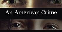 An American Crime - movie: watch streaming online