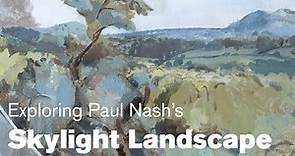 An Introduction to Paul Nash and His Painting 'Skylight Landscape'
