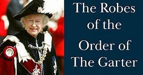 The Robes of the Order of the Garter