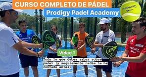 Curso de PÁDEL completo con Prodigy Padel Academy #1 🎾 Full padel course #padel