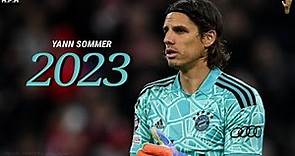 Yann Sommer Mejores Atajadas 2023 • F.C Bayern Munich
