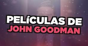 Las mejores películas de John Goodman