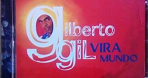 Gilberto Gil - Vira Mundo