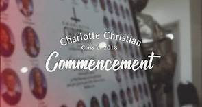 Class of 2018 Commencement - Charlotte Christian School