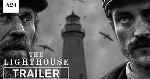The Lighthouse | Official Trailer 2 HD | A24