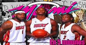 La historia de Miami Heat en 5 minutos (o más)