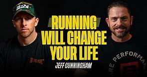 How Running Can Transform Your Life with Jeff Cunningham | 005