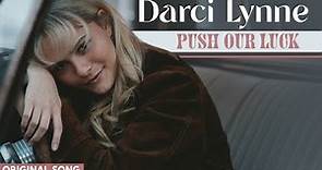 Darci Lynne “Push Our Luck” Official Music Video