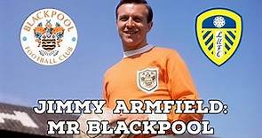 Jimmy Armfield-Mr Blackpool | AFC Finners | Football History Documentary