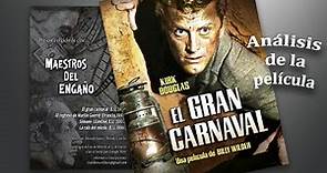 Análisis de la película "El gran carnaval" (1951)