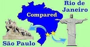 São Paulo and Rio de Janeiro Compared