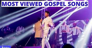 Top 10 Most Viewed African Gospel Songs of All Time