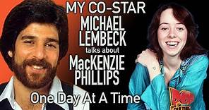 Michael Lembeck My Co Star MacKenzie Phillips One Day At A Time